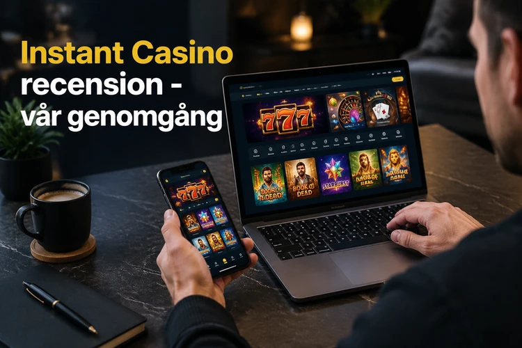 Instant Casino recension - vår genomgång